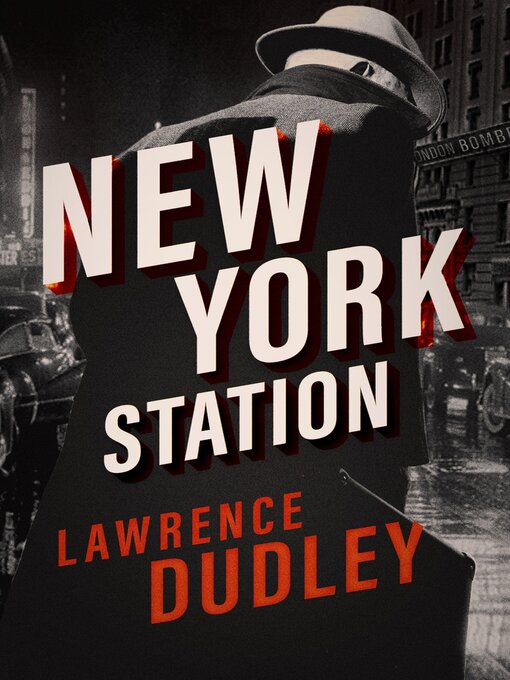 Title details for New York Station by Lawrence Dudley - Available